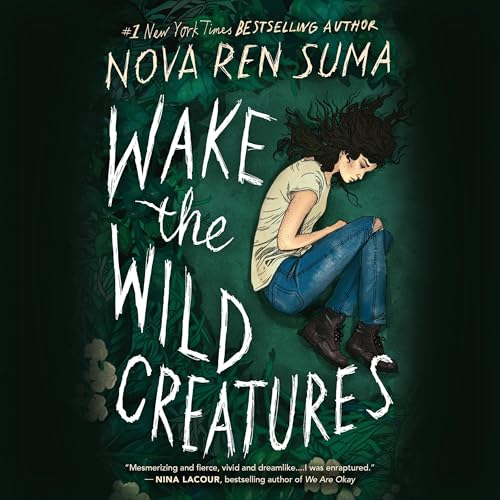 Wake the Wild Creatures by Nova Ren Suma episode artwork