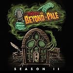 Cover of Tales from Beyond the Pale: Season 2 Live!