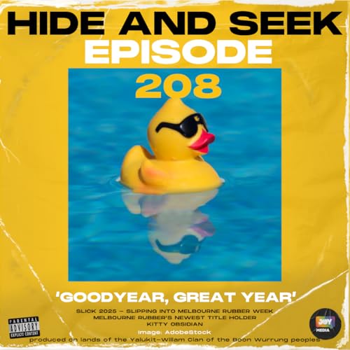 208 – Goodyear, Great Year – Slick 2025