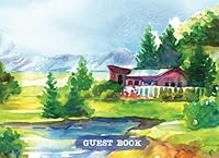 Guest Book: Rustic Cabin Lake Guest Book, Visitor Welcome for Vacation Home, Airbnb, B&B, VRBO, House Rentals 1082251259 Book Cover