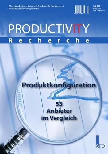 Productivity Marktüberblick 1/2012: Produktkonfiguration - 53 Anbieter im Vergleich