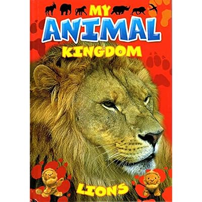 My Animal Kingdom All About Lions
