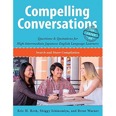 Search and Share Homework Exercises for English Language Learners: Fluency Focused Homework Activities and Excerpts from Compelling Conversations - Japan