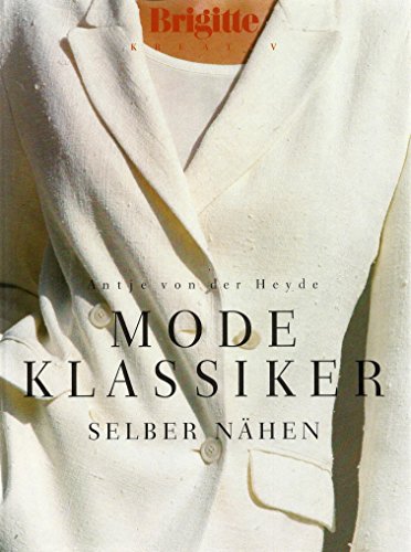 Brigitte-Mode-Klassiker selber nähen Brigitte-Mode-Klassiker selber nähen