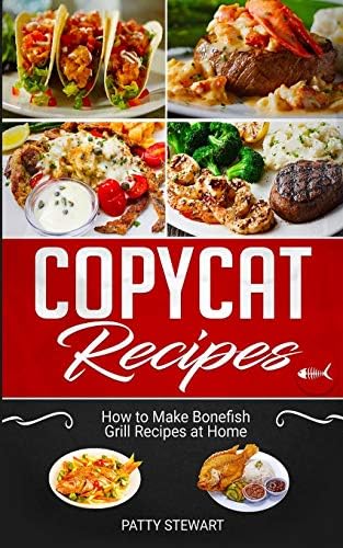 Copycat Recipes: How to Make Bonefish Grill Recipes at Home