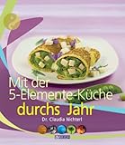  5-Elemente-Küche durchs Jahr