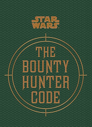 Télécharger Star Wars - the Bounty Hunter Code (from the Files of Boba Fett) PDF