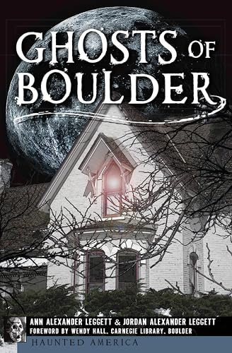 Ghosts of Boulder (Haunted America)