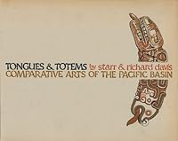 Tongues & Totems: Comparative Arts of the Pacific Basin B0006CF0WK Book Cover