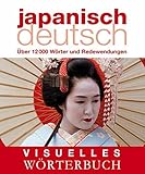 Visuelles Wörterbuch Japanisch–Deutsch: Über 12.000 Wörter und Redewendungen (Coventgarden)