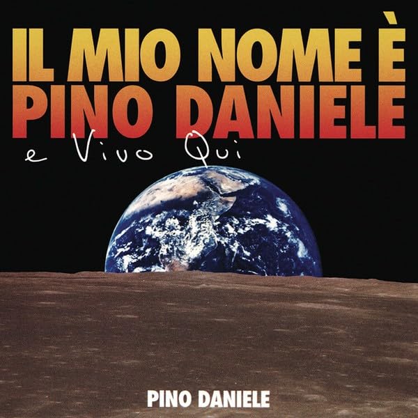 LP 180 gr. Pino Daniele - Il Mio Nome È Pino Daniele E Vivo Qui, LP 180gr. 2018