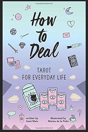 How to Deal: Tarot for Everyday Life