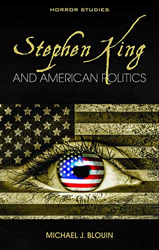 Stephen King and American Politics (Horror Studies)
