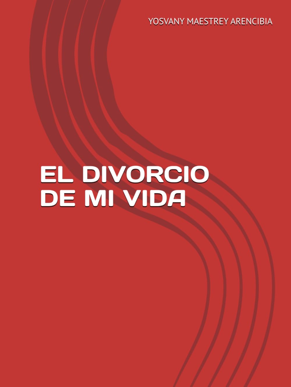 EL DIVORCIO DE MI VIDA