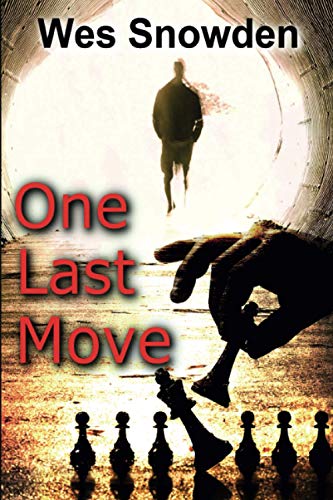 One Last Move: A fast-moving suspense-filled tale, guaranteed to make you want more.
