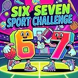 6 7 Coloring Book: 67 Trendy Designs: Aesthetic Patterns and Unique Sports Graphics for Fans of the Six Seven Viral Trend