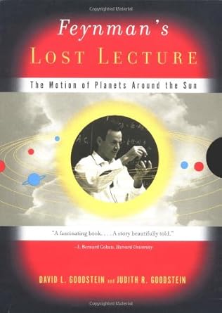 Feynman's Lost Lecture Goodstein, David, Goodstein, Judith R