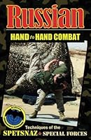 Russian Hand to Hand Combat: Techniques of the Spetsnaz - Special Forces 1897307241 Book Cover