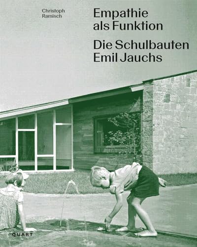 Empathie als Funktion: Die Schulbauten Emil Jauchs (German Edition)