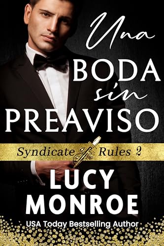 Una Boda sin Preaviso (Syndicate Rules - En Español nº 2)