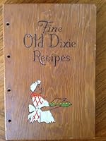 Southern Cook Book 322 Old Dixie Recipes B000K0CU80 Book Cover
