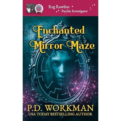Enchanted Mirror Maze (Reg Rawlins Psychic Investigator
