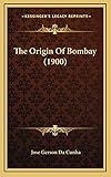 The Origin Of Bombay (1900)