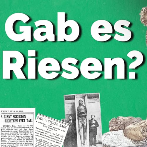 Nephilim, Zyklopen, Zeitungsriesen: Die Geschichte der Riesen