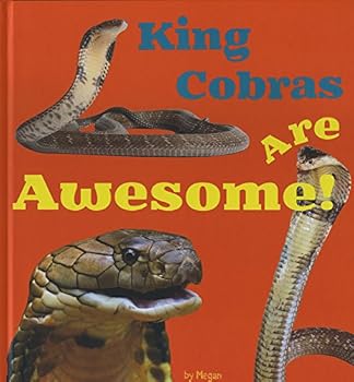 Hardcover King Cobras Are Awesome! (A+ Books: Awesome Asian Animals) Book