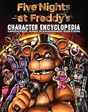 Five Nights at Freddy's Character Encyclopedia: Updated Edition (An AFK Book)