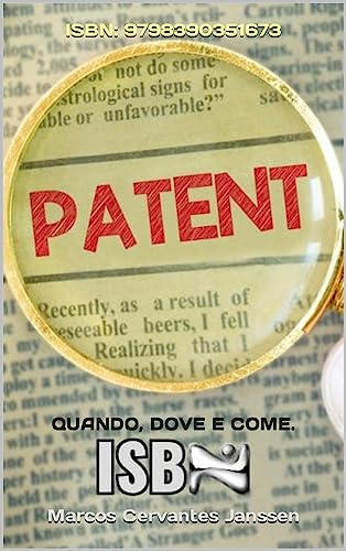 BREVETTO ISBN: 9798390351673: QUANDO, DOVE E COME. (USTED) (Italian Edition) - Cervantes Janssen, Marcos