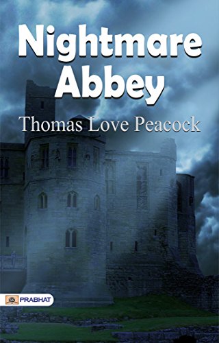 Nightmare Abbey by Thomas Love Peacock (1818)