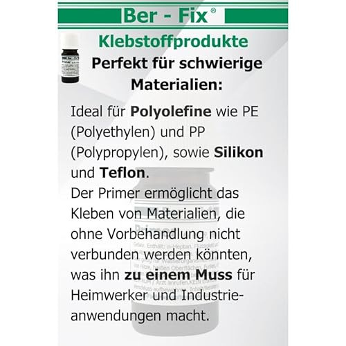 Ber-Fix 5ml Primer für PE, PP, Silikon und Teflon Vielseitiger Haftvermittler für Industriekleber, Sekundenkleber, 2K Kleber und mehr Schnelle Wirkung in 60 Sekunden, Qualität Made in Germany