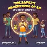 The Safety Adventures of BB: BB Discovers Safety Sense