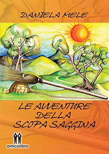 Preisvergleich Produktbild Le avventure della scopa Saggina