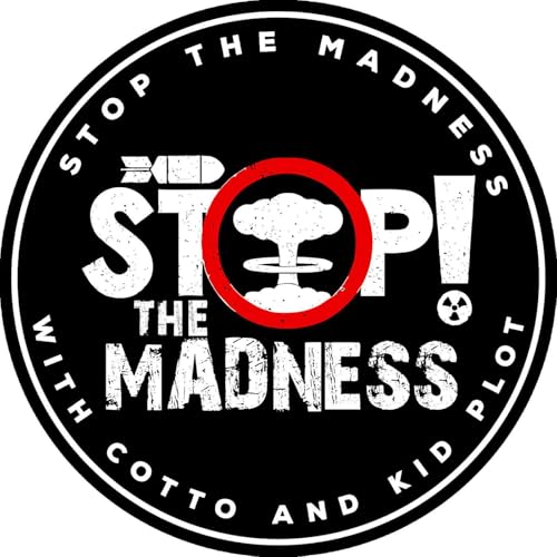 Stop The Madness Podcast Por Isaac Cotto and The Kid Plot arte de portada