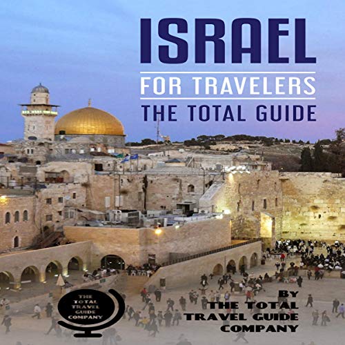 Israel for Travelers by The Total Travel Guide Company episode artwork