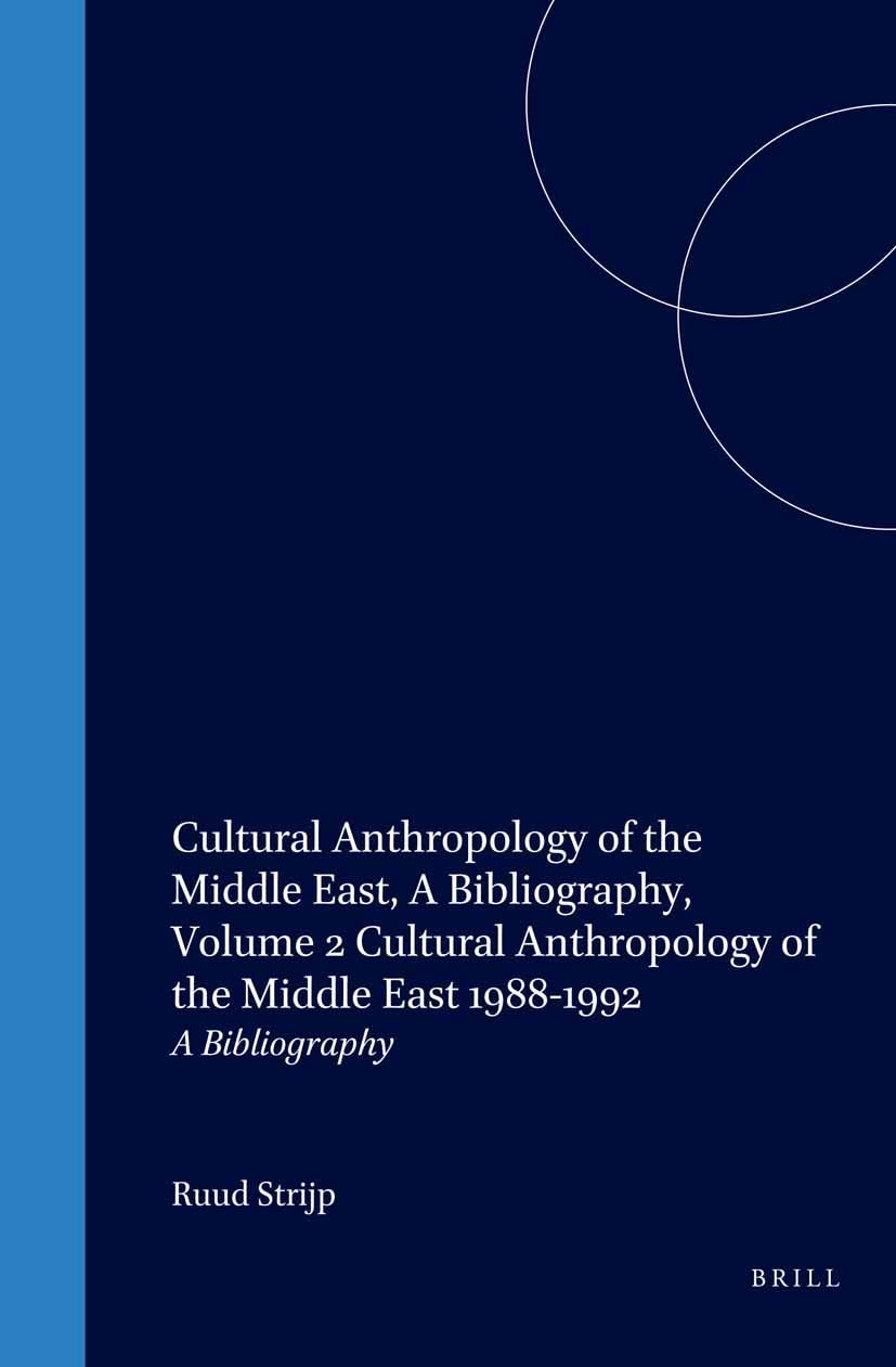Anthropologie culturelle du Moyen-Orient bibliographie volume 2 trouver sources