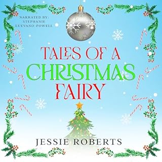 Tales of a Christmas Fairy Audiobook By Jessie Roberts cover art