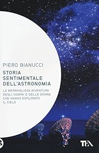 Vedi scheda su Amazon Storia sentimentale dell'astronomia