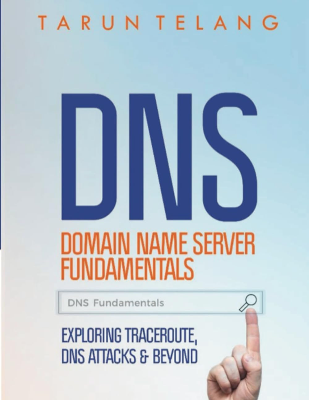 Domain Name Server (DNS) Fundamentals: Exploring Traceroute, DNS Attacks and Beyond