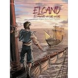 El Cano. El mundo en las velas: 61 (Historia de España en viñetas)