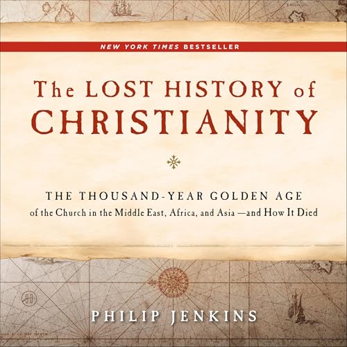 Page de couverture de The Lost History of Christianity