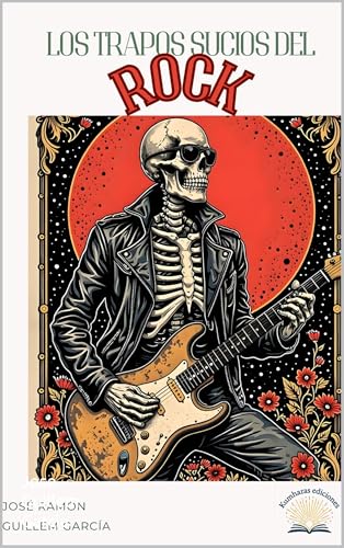 Los trapos sucios del Rock (Ritmos que Mueven el Mundo)