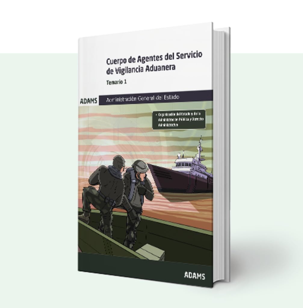 Temario 1 Cuerpo de Agentes del Servicio de Vigilancia Aduanera. Administración General del Estado (OPOSICIONES)
