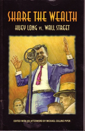 Share the Wealth: Huey Long vs Wall Street