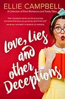Love, Lies and Other Deceptions 0991538161 Book Cover