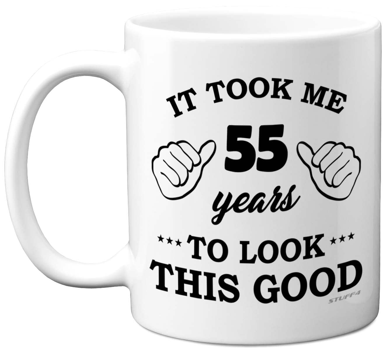 Stuff4 55th Birthday Gifts for Men Women, Birthday Mug for 55 Year Old, It Took Me 55 Years to Look This Good Mug - 11oz Ceramic Dishwasher Safe - His or Her Special Day, Made in The UK