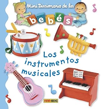 Hardcover LOS INSTRUMENTOS MUSICALES-MINI DICCIONARIO BEBES [Castillian] Book