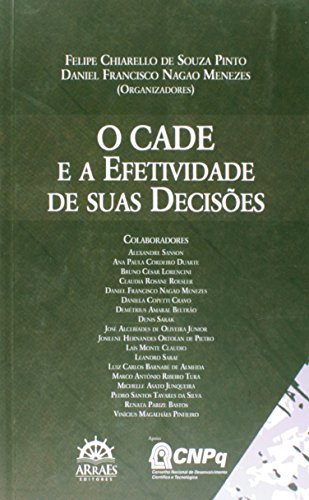 O CADE e a efetividade de suas decisões: